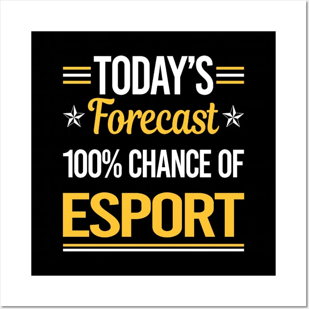 Today Forecast Esports Wall Art by symptomovertake